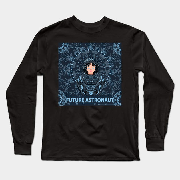 Future Astronaut Long Sleeve T-Shirt by bry store